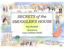 Secrets of the Smugglers House