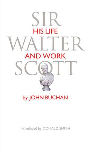 Sir Walter Scott: His Life & Work (MarRP)