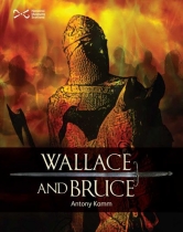 Wallace and Bruce - Two Scottish Heroes