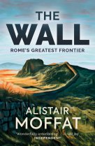 Wall, The: Rome's Greatest Frontier (Mar '25)