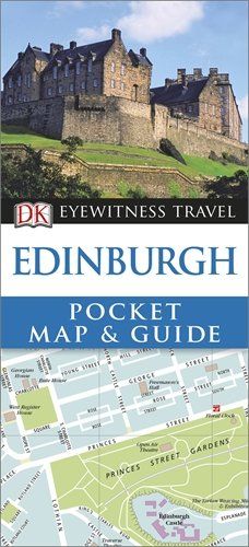 Edinburgh - Eyewitness Pocket Map & Guide New Edn