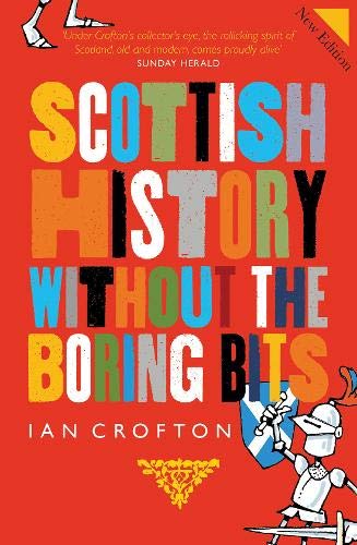 History of Scotland Without the Boring Bits (JunRP)