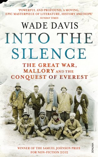 Into the Silence: Great War, Mallory, Everest