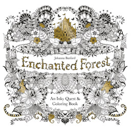 Enchanted Forest: An Inky Quest & Colouring Book