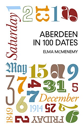 Aberdeen in 100 Dates