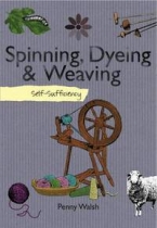 Self Sufficiency: Spinning, Dyeing & Weaving