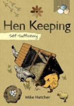 Self Sufficiency: Hen Keeping