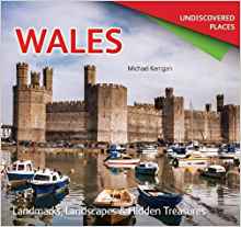 Wales - Undiscovered Places