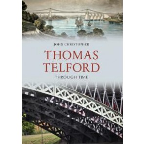 Thomas Telford Through Time