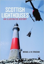 Scottish Lighthouses: An Illustrated History