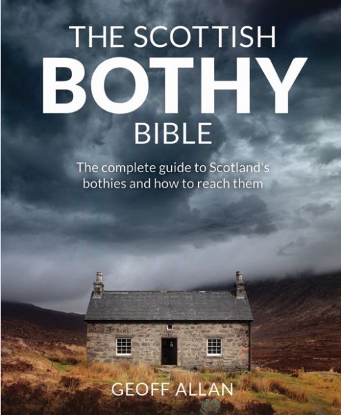 Scottish Bothy Bible, The