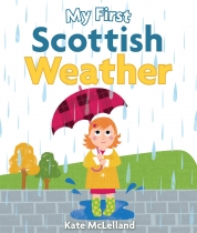 My First Scottish Weather Board Book (Mar)