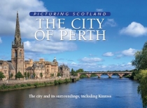 Picturing Scotland: City of Perth (May)