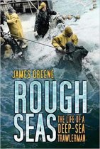 Rough Seas - Life of a Deep Sea Trawlerman