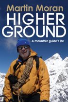 Higher Ground: A Mountain Guide's Life