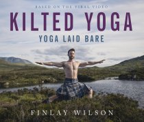 Kilted Yoga: Yoga Laid Bare (Oct)