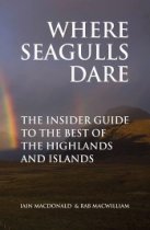 Where Seagulls Dare: Best of the Highlands & Islands (Kessok