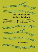 50 Things to Do with a Penknife (Sep)