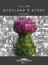 Telling Scotland's Story: Scotsman 200 Years