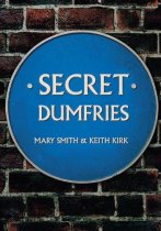 Secret Dumfries (Jun)