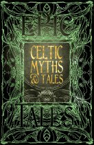 Epic Celtic Myths & Tales