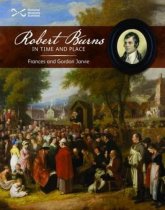 Scotties: Robert Burns in Time & Place