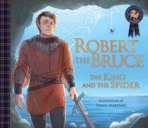 Robert the Bruce: The King & the Spider (Mar)