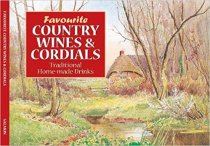 Favourite Country Wines & Cordials Recipes