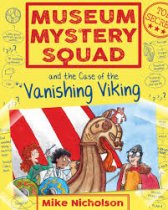 Museum Mystery Squad & the Vanishing Viking (Feb)