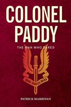 Colonel Paddy. the Man Who Dared