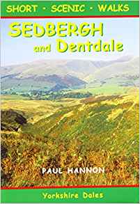 Short Scenic Walks Sedbergh & Dentdale