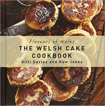 Flavours of Wales: Welsh Cake Cookbook