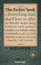 Feckin' Book of Everything Irish, The