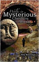 Walks in Mysterious Cheshire & Wirral