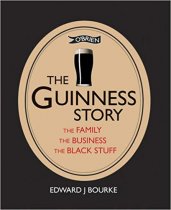 Guinness Story: the Family, the Business