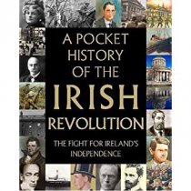 Pocket History of the Irish Revolution