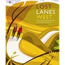 Lost Lanes West Country: 36 Bike Rides (Mar)