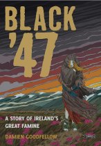 Black '47: Ireland's Great Famine (Apr)