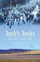 Jock's Jocks: Great War Described by Veterans (Apr)