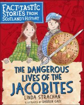 Dangerous Lives of the Jacobites, The (Jul)