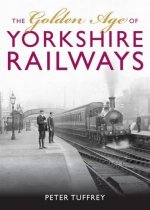 Golden Age of Yorkshire Railways, The (Jun)