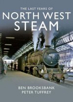 The Last Years of North West Steam (Jun)