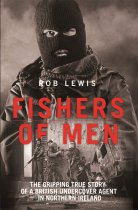 Fishers of Men: British Agent in Northern Ireland