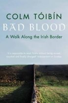 Bad Blood: Walk Along the Irish Border