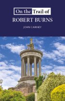 On the Trail of Robert Burns (May)