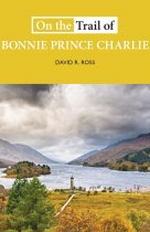 On the Trail of Bonnie Prince Charlie (May)