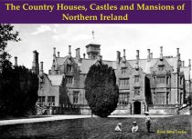 Country Houses, Castles & Mansions of Northern Ireland