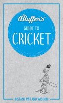 Bluffer's Guide to Cricket (Sep)