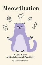 Meowditation, A Cat's Guide to Mindfulness (Mar)