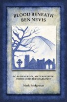 Blood Beneath Ben Nevis (Mar)